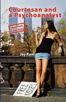 Courtesan and a Psychoanalyst: New York Love Story by Larsen, Todd