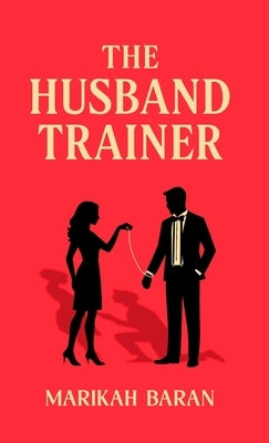 The Husband Trainer by Baran