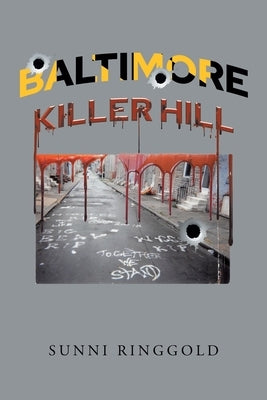 Baltimore: Killer Hill by Ringgold, Sunni