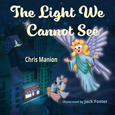The Light We Cannot See by Manion, Chris