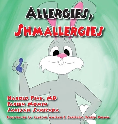 Allergies Shmallergies by Pine, Harold