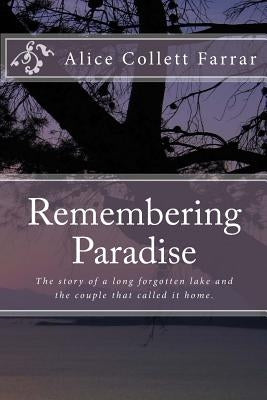 Remembering Paradise by Collett Farrar, Alice