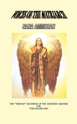 Voices of the Matriarch by Ammissah, Nana