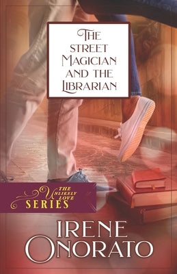 The Street Magician and the Librarian by Onorato, Irene