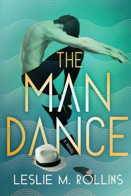 The Man Dance by Rollins, Leslie M.
