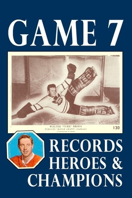 Game 7: Records, Heroes and Champions by Scott, Richard