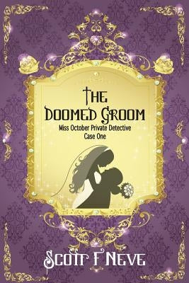 The Doomed Groom by Neve, Scott F.