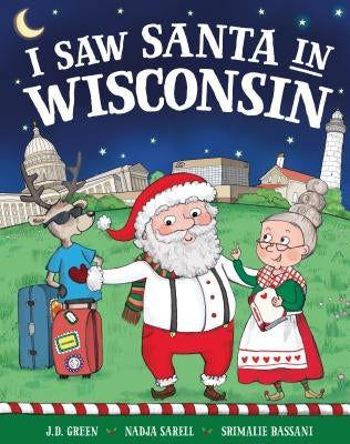 I Saw Santa in Wisconsin by Green, Jd