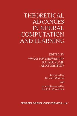 Theoretical Advances in Neural Computation and Learning by Roychowdhury, Vwani