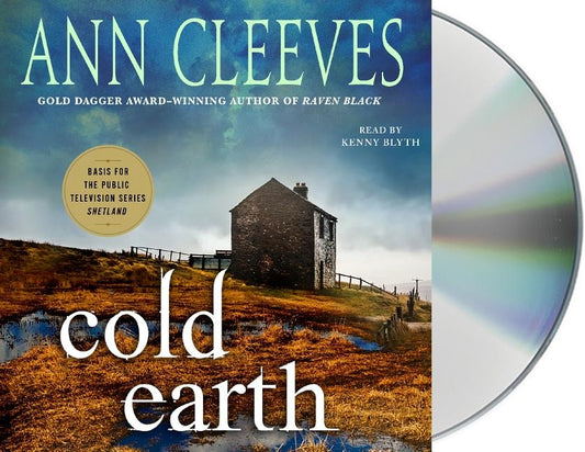 Cold Earth: A Shetland Mystery by Cleeves, Ann