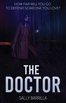 The Doctor: The Toxic Combination of Love, Hatred, and Revenge is Served by Barrilla, Sally