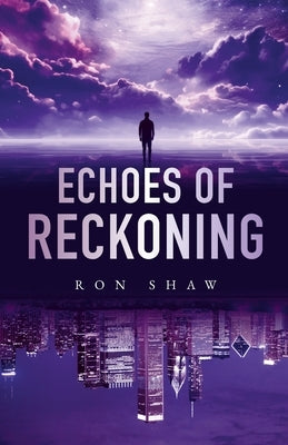 Echoes of Reckoning by Shaw, Ron