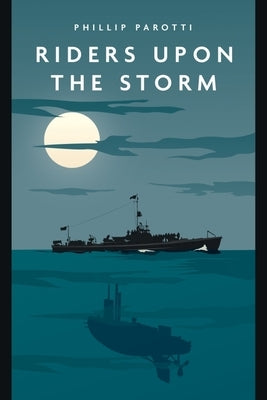 Riders Upon the Storm by Parotti, Phillip