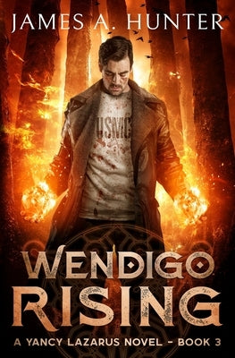 Wendigo Rising by Hunter, James