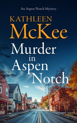 Murder in Aspen Notch by McKee, Kathleen