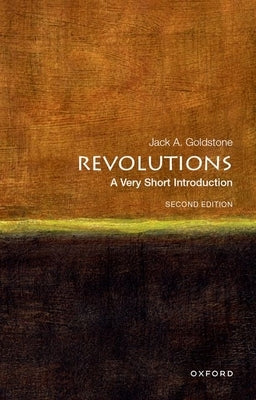 Revolutions: A Very Short Introduction by Goldstone, Jack A.