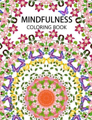 Mindfulness Coloring Book: The best collection of Mandala Coloring book (Anti stress coloring book for adults, coloring pages for adults) by Anti-Stress Publisher