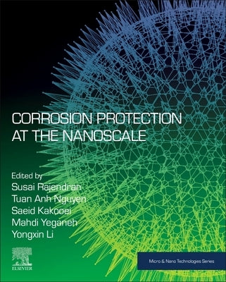 Corrosion Protection at the Nanoscale by Rajendran, Susai