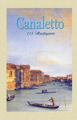 Canaletto: 115 Masterpieces by Kirov, Blago
