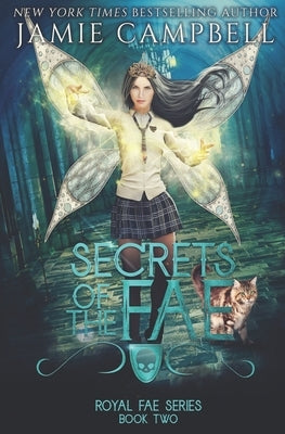 Secrets Of The Fae: A Reverse Harem Fantasy Story by Campbell, Jamie