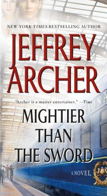 Mightier Than the Sword by Archer, Jeffrey