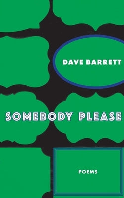 Somebody Please by Barrett, Dave