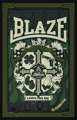 Blaze: Operation Persian Trinity by King, Andrew Thorp