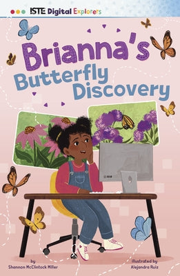 Brianna's Butterfly Discovery by McClintock Miller, Shannon
