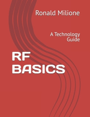 RF Basics: A Technology Guide by Milione, Ronald
