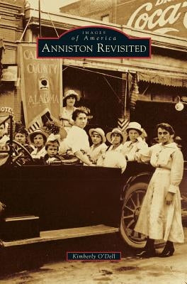 Anniston Revisited by O. Dell, Kimberly
