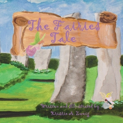 The Fairies Tale by Zweig, Kristie A.