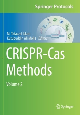 Crispr-Cas Methods: Volume 2 by Islam, M. Tofazzal