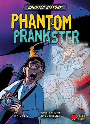 Phantom Prankster by Kelley, K. C.