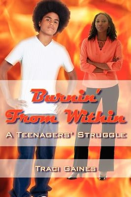 Burnin' From Within by Gaines, Traci