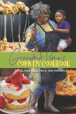 Grandma Dime's Comedy Cook Book by Dime, Twina