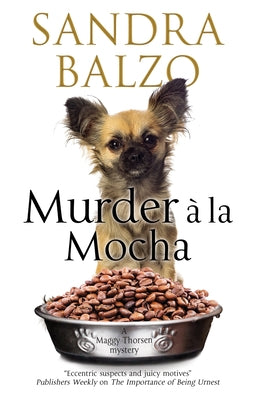 Murder a la Mocha by Balzo, Sandra