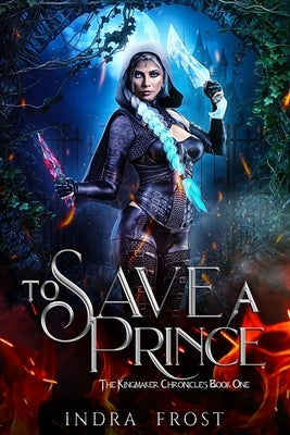 To Save a Prince by Frost, Indra
