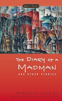 The Diary of a Madman and Other Stories by Gogol, Nikolai