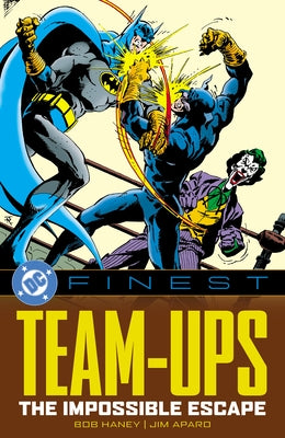 DC Finest: Team-Ups: The Impossible Escape by Haney, Bob