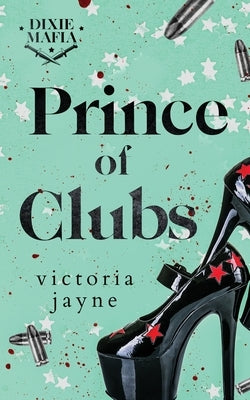 Prince of Clubs: A Brother's Best Friend, Single Mother, Dark Mafia Romance by Jayne, Victoria
