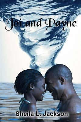 Joi and Payne by Jackson, Sheila L.