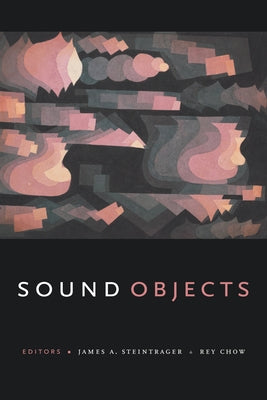 Sound Objects by Steintrager, James A.