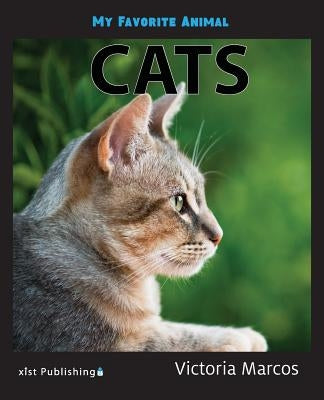 My Favorite Animal: Cats by Marcos, Victoria