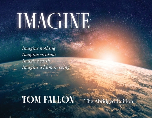 Imagine: The Abridged Edition by Fallon, Tom