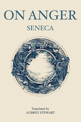 On Anger by Seneca