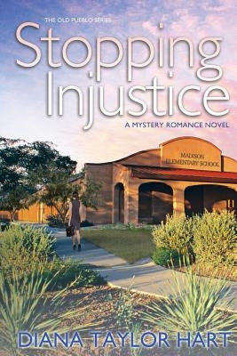 Stopping Injustice by Hart, Diana Taylor