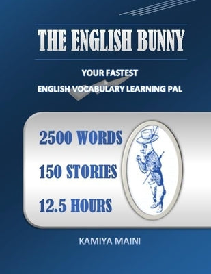 The English Bunny: Your Fastest English Vocabulary Learning Pal by Maini, Kamiya