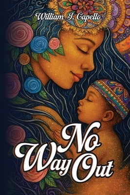 No Way Out by Capello, William J.