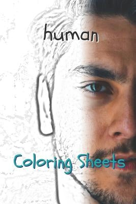 Human Coloring Sheets: 30 Human Drawings, Coloring Sheets Adults Relaxation, Coloring Book for Kids, for Girls, Volume 3 by Books, Coloring