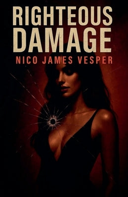 Righteous Damage by Vesper, Nico James